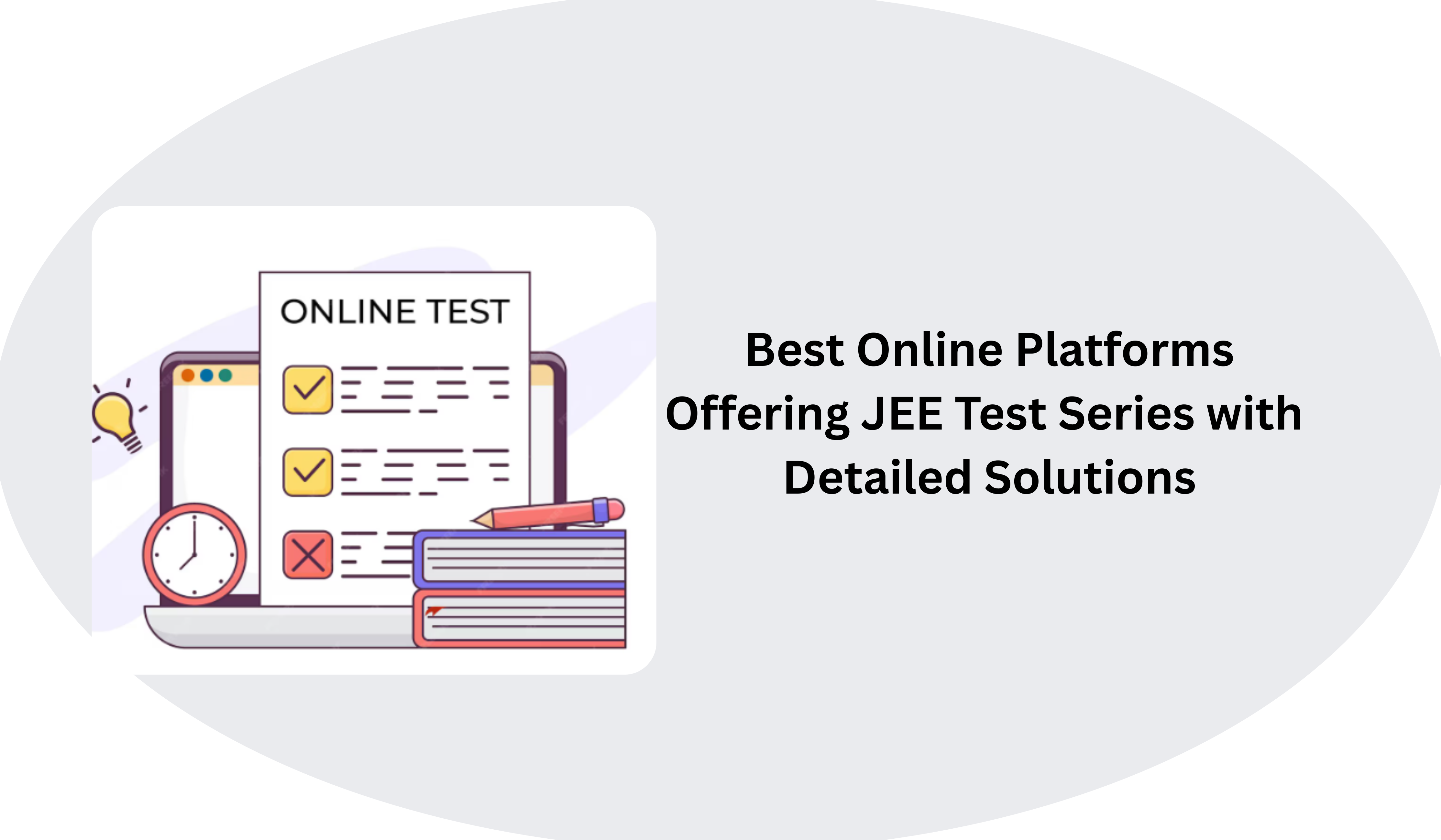 Best Online Platforms Offering JEE Test Series with Detailed Solutions